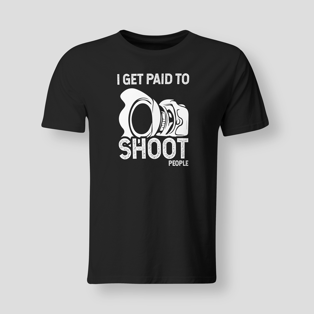 I-get-paid-to-shoot-BLK