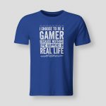I choose to be a gamer...