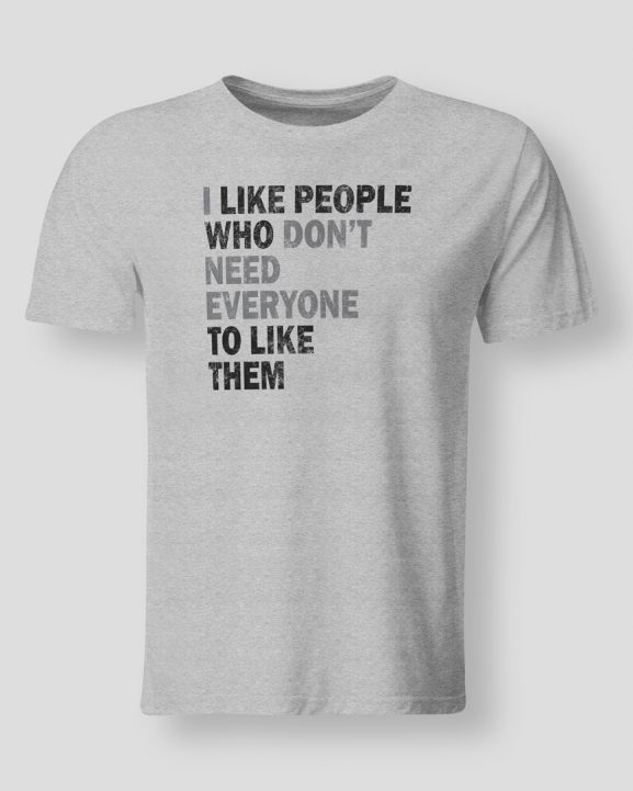 I don't need everyone