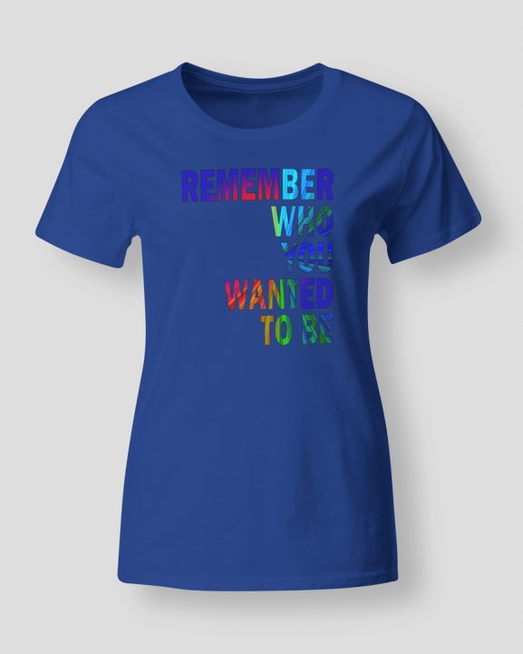 Be who you want to be