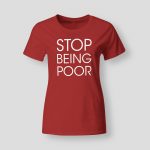 Stop being poor