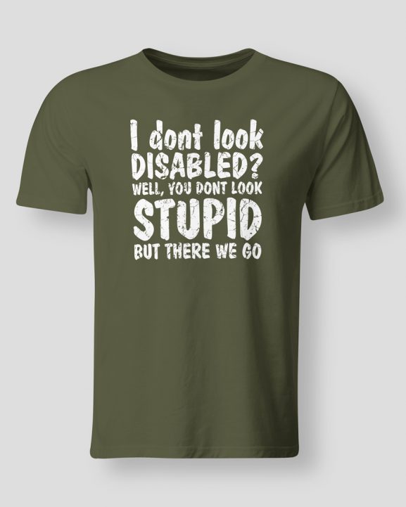 I don't look disabled?