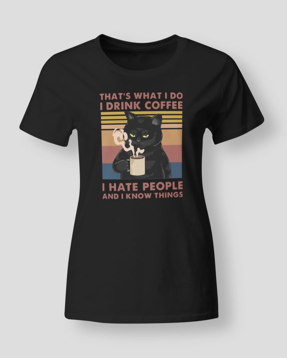 Drink coffee hate people know things