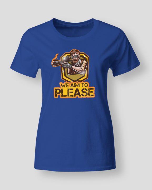 We aim to please