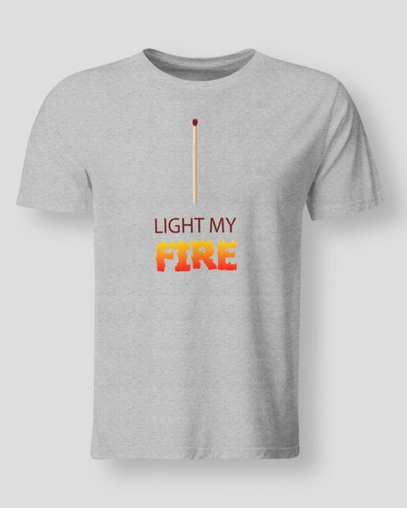 Light my fire
