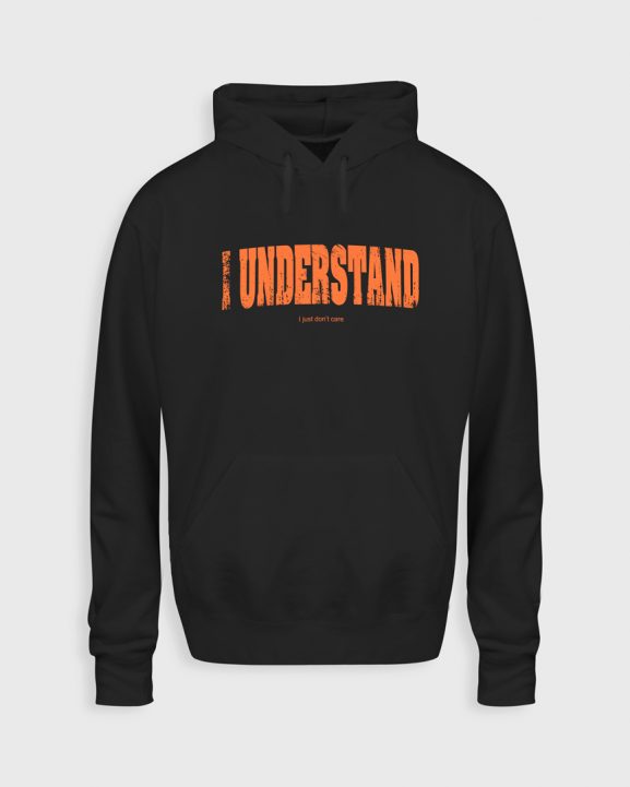 I understand I just don't care