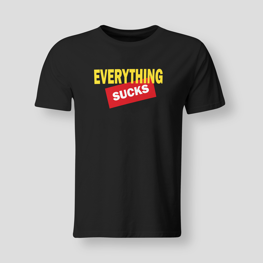 Everything-sucks-BLK