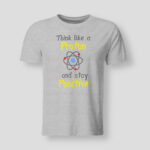 Think like a proton and stay positive