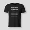 Shit-show-supervisor-BLK