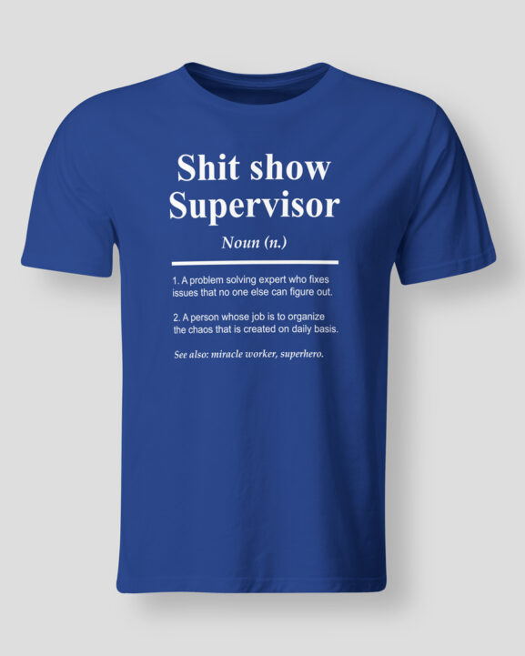 Shit show supervisor