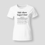 Shit show supervisor