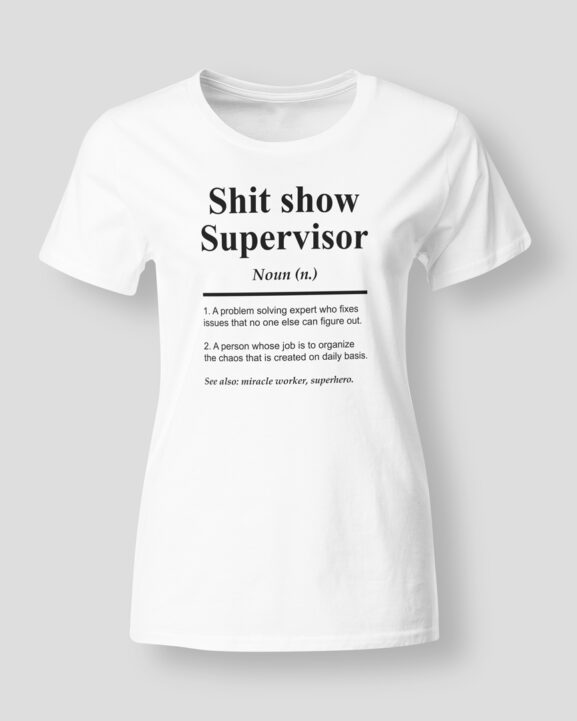 Shit show supervisor