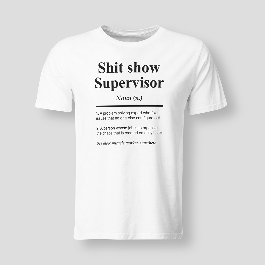 Shit-show-supervisor-WHI
