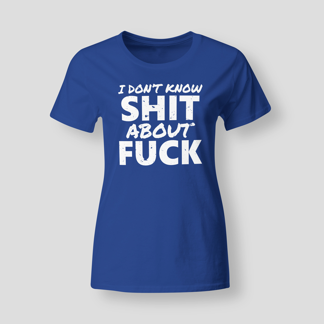 I-dont-know-shit-about-fuck-RBL