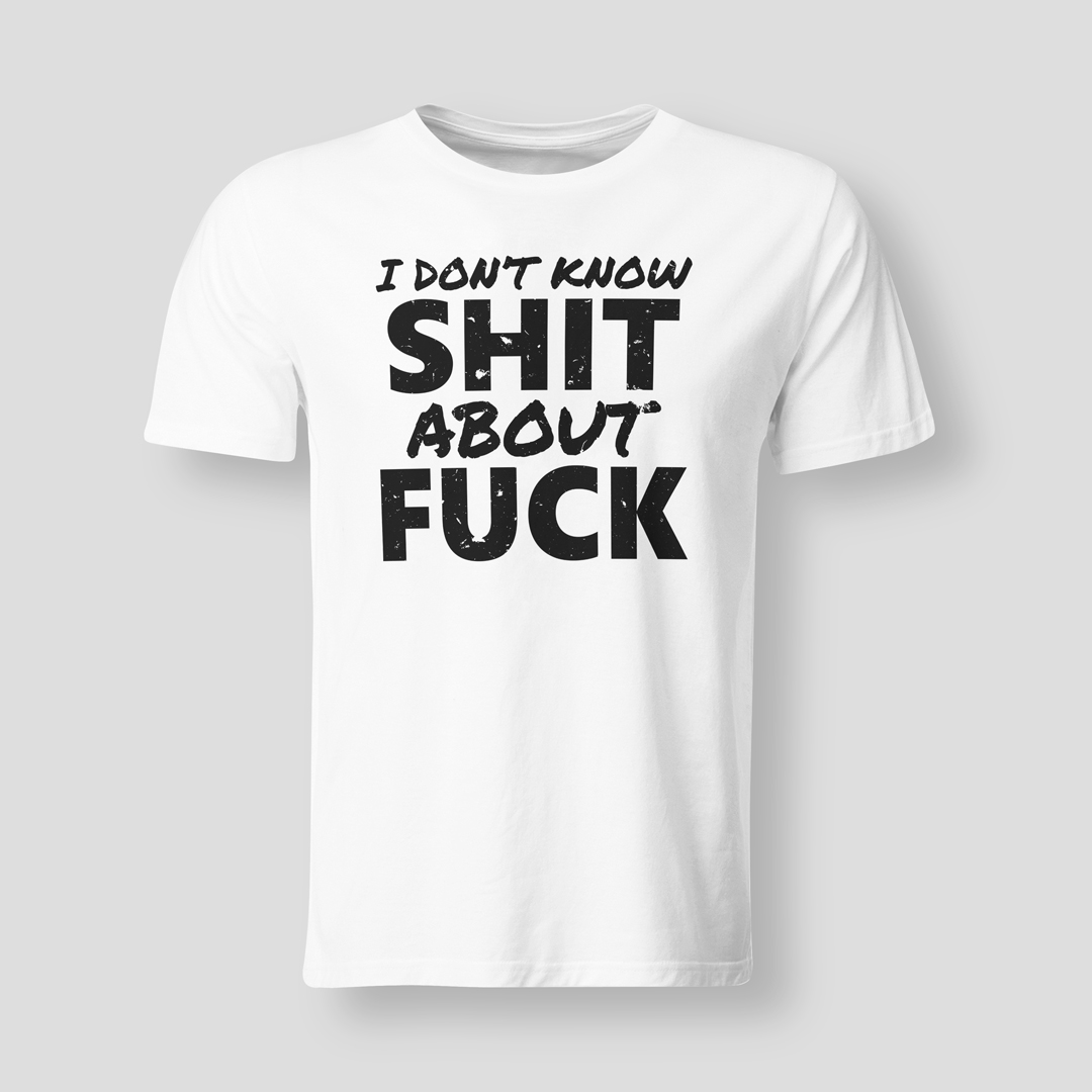 I-dont-know-shit-about-fuck-WHI