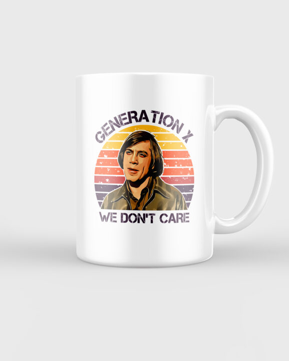 Generation X We don't care